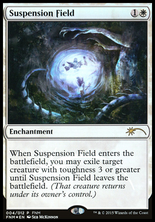 (image for) Suspension Field - FNM Promo